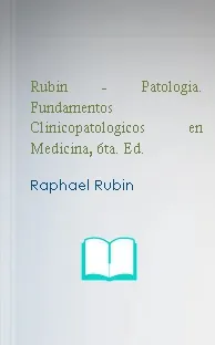 Rubin - Patologia. Fundamentos Clinicopatologicos en Medicina, 6ta. Ed. Descarga eBook free PDF Mega