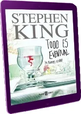 Drive «Todo es Eventual» ePub escrito por «Stephen King» 528 páginas editor Debolsillo + review en Español