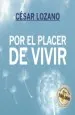 PDF Por el Placer de Vivir del autor César Lozano