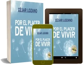 PDF «Por el Placer de Vivir» - César Lozano - Descargar GRATIS Google Drive