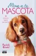 PDF Mima a tu Mascota del autor Rachelle Blondel