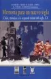 PDF Memorias para un Nuevo Siglo Chile, Miradas a la Segunda Mitad Del Siglo Veinte del autor Mario Garcés