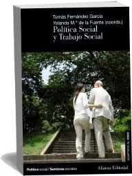 Descargar gratis «Política Social y Trabajo Social» eBook escrito por «Tomás Fernández García» 336 páginas editor Alianza Editorial + review en Español