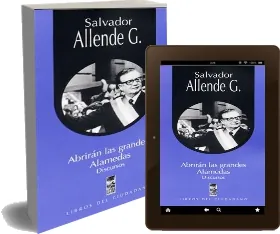 Descarga Abrirán Las Grandes Alamedas de Salvador Allende en español completo eBook