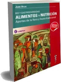 [DESCARGAR] GRATIS Bio y Gastrodiversidad Alimentos y Nutrición Aportes de la Fibra y Fauna Tradicional PDF + eBook