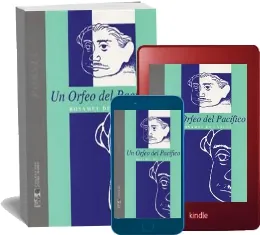 Libro Un Orfeo Del Pacífico completo PDF y ePub Mega