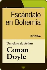 Descargar «Un Relato de Conan Doyle: Escándalo en Bohemia» de Arthur c. Doyle en PDF o ePub 2022 + resumen
