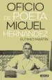 PDF El Oficio de Poeta. Miguel Hernández del autor Eutimio Martín