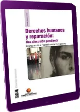 Cómo descargar Derechos Humanos y Reparación: Una Discusión Pendiente de Elizabeth Lira + resumen
