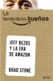 PDF La Tienda de Los Sueños. Jeff Bezos y la Era de Amazon del autor Brad Stone