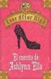 PDF Ever After High. El Cuento de Ashlynn Ella del autor Shannon Hale