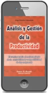 Descargar gratis Análisis y Gestión de la Productividad PDF online de Jorge r. Volpentesta 320 páginas de la editorial Osmar Buyatti