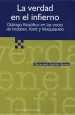 PDF La Verdad en el Infierno. Diálogo Filosófico Hobbes, Kant y Maquiavelo del autor Francisco Cortés