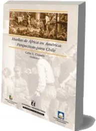 Review PDF en Español de Huellas de África en América, Perspectivas para Chile | Celia Cussen