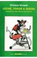 PDF Leche, Yogurt y Queso- Sanadores Mas Alla de Los Huesos del autor Viviana Viviant