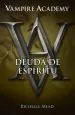 PDF Deuda de Espíritu del autor Richelle Mead