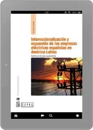 Descargar Internacionalización y Expansión de Las Empresas Eléctricas Españolas en América Latina. editorial Lom 2022 Mega