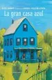 PDF La Gran Casa Azul del autor Kate Banks