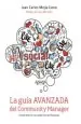 PDF La Guía Avanzada Del Community Manager del autor Juan Carlos Mejía Llano