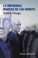 PDF La Imparable Marcha de Los Robots del autor Andrés Ortega