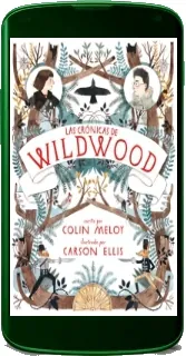 Las Crónicas de Wildwood PDF | Colin Meloy + resumen