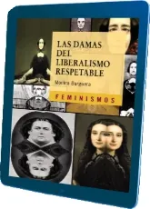 Descargar gratis Las Damas Del Liberalismo Respetable ePub 424 páginas