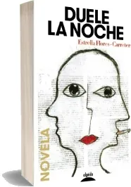 Duele la Noche eBook 1 link | Estrella Flores Carretero 2022 Mega