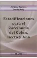 PDF Estadificaciones para el Carcinoma Del Colon, Recto y Ano del autor Jorge Hequera
