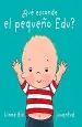 PDF ¿Qué Esconde el Pequeño Edu? del autor Linne Bie