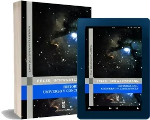 PDF, eBook Historia Del Universo y Conciencia / Félix Schwartzmann 2022 + resumen