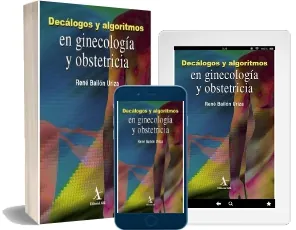Descargar gratis Decalogos y Algoritmos en Ginecologia y Obstetricia de René Bailon Libro completo + resumen PDF, editorial (Editorial Alfil) | Free