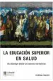 PDF La Educacion Superior en Salud del autor Norma Tauro