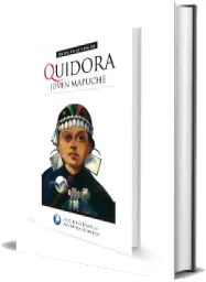 «Quidora, Joven Mapuche» Review + Descargar PDF completo | Jacqueline Balcells 2022