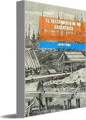 PDF «El Testamento de un Excéntrico» - Julio Verne - Descargar GRATIS + eBook