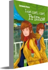 Leer Los Casi, Casi Primos de Enriqueta Flores + resumen