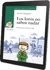 Descargar gratis Los Loros no Saben Nadar PDF online 96 páginas