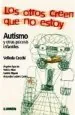 PDF Los Otros Creen Que no Estoy- Autismo del autor Cecchi Velleda