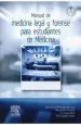 PDF Manual de Medicina Legal y Forense para Estudiantes de Medicina + Student Consult en Español del autor José Antionio Menéndez de Lucas