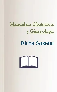 Descargar «Manual en Obstetricia y Ginecologia» PDF Español | Richa Saxena