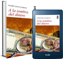 A la Sombra Del Dinero (PDF) gratis | Ramón Díaz Eterovic 2022