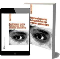 Resistencias contra la Impunidad de Los Crimenes Económicos descargar Mega
