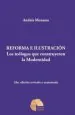 PDF Reforma e Ilustración. Los Teólogos Que Construyeron la Modernidad del autor Andrés Monares
