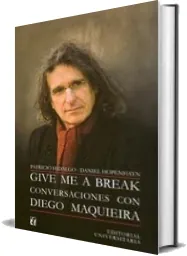 Give me a Break, Conversaciones Con Diego Maquieira Dónde descargar de MEGA