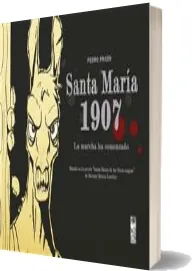 Santa María 1907. La Marcha ha Comenzado [PDF] » reseña + resumen ePub