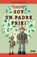 PDF Soy un Padre Friki del autor Ken Denmead