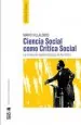 PDF Ciencia Social, Como Crítica Social. La Revolución Epistemológica de Karl Marx del autor Mario Villalobos