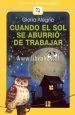 PDF Cuando el Sol se Aburrió de Trabajar del autor Gloria Alegría Ramírez