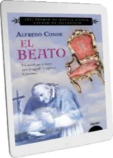 El Beato de Alfredo Conde completo para leer DOC, EPUB, DOCX, PDF, WORD, TXT, MOBI - Algaida Editores Colección 1 Medio