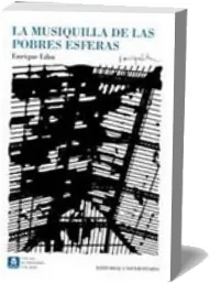 La Musiquilla de Las Pobres Esferas .PDF Descargar gratis + resumen