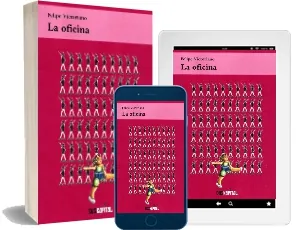 Libro «La Oficina» PDF gratis + ePub para descargar Mega Bajar La Oficina Libro completo edición 2022 | Sin registro